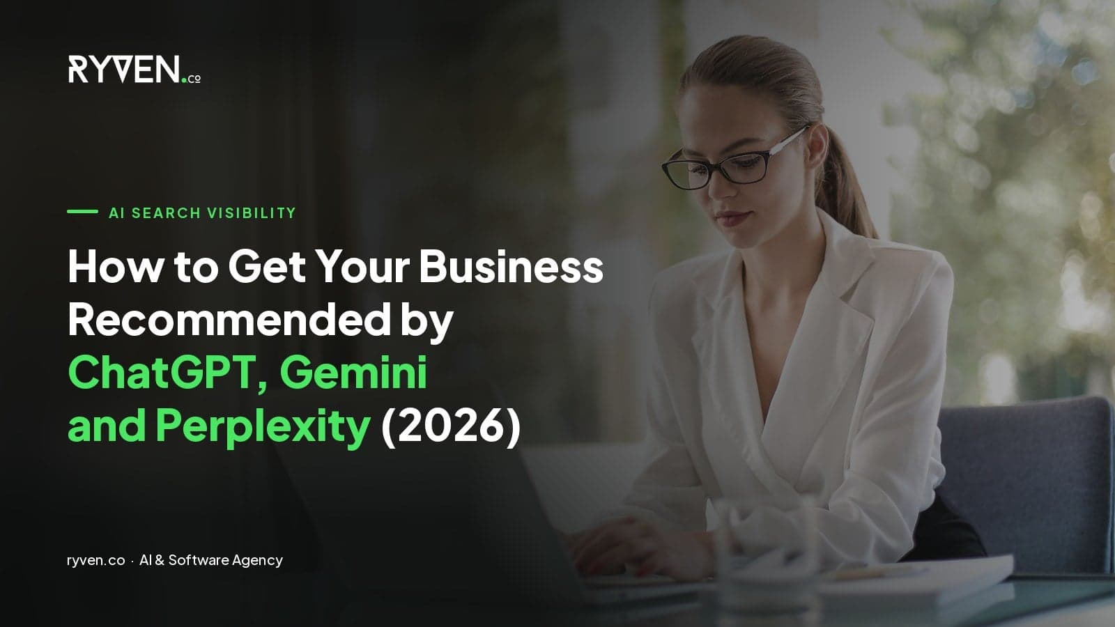 How to Get Your Business Recommended by ChatGPT, Gemini and Perplexity (2026)